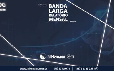 SCM – Serviço de Comunicação Multimídia/ Banda Larga Fixa tem crescimento de 6,32% no país em comparação ao mesmo período do ano passado