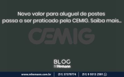 Novo valor para aluguel de postes passa a ser praticado pela CEMIG. Saiba mais…