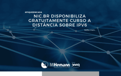 #FiqueEmCasa – NIC.br disponibiliza gratuitamente curso a distância sobre IPv6