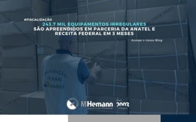 243,7 mil equipamentos irregulares de telecom são apreendidos em 3 meses em parceria da Anatel e Receita Federal. Saiba mais