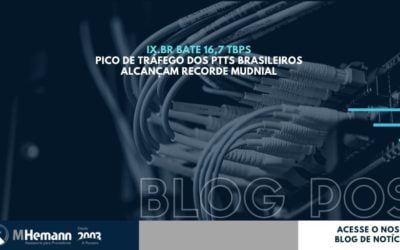 IX.br atinge pico de 16,7 Tbit/s em março e bate recorde mundial de troca de tráfego de Internet