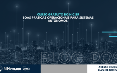 GRATUITO – Abertas Inscrições para Curso do NIC.br de Boas Práticas Operacionais para Sistemas Autônomos – A distância