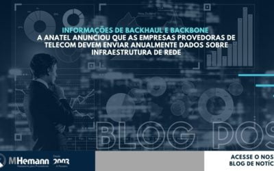 Anatel passa a exigir Informações de Backhaul e Backbone