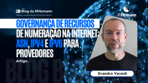 Recursos de Numeração na Internet: Entenda ASN, IPv4 e IPv6