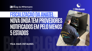 nova fiscalização da Anatel